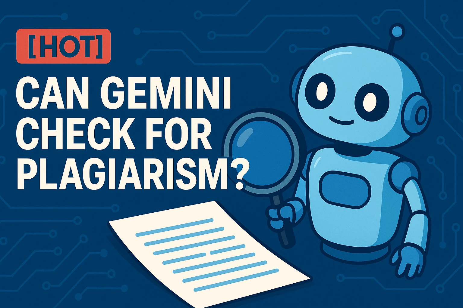 [HOT] Can Gemini Check for Plagiarism?