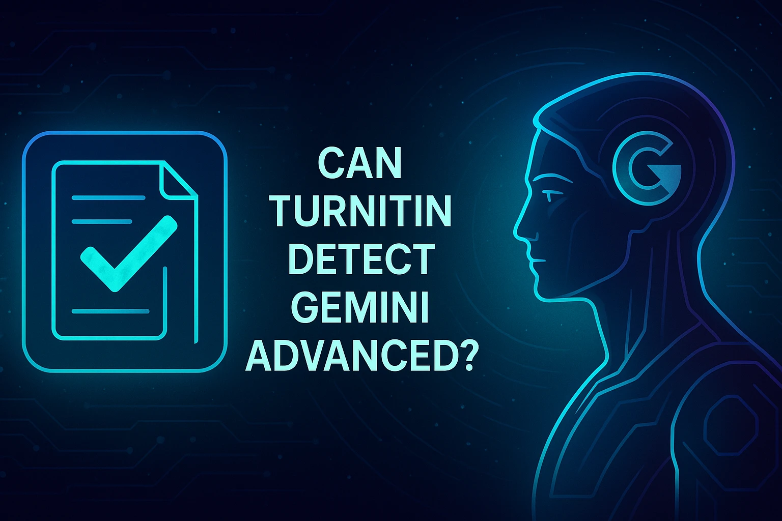 Can Turnitin detect Gemini Advanced? - The Uncomfortable Truth