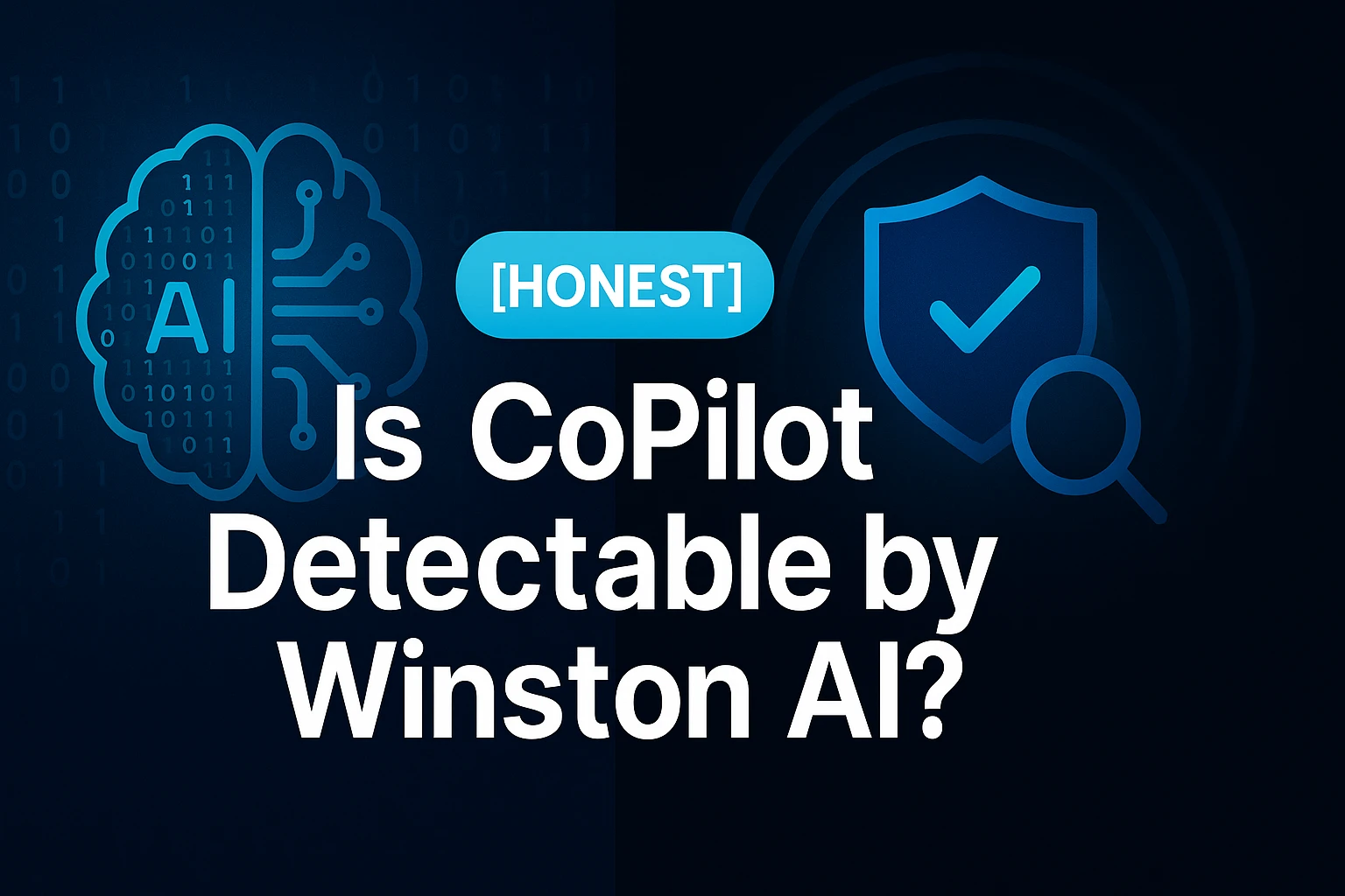 [HONEST] Is CoPilot Detectable by Winston AI?