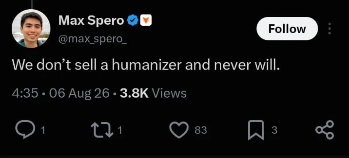 Screenshot of Pangram founder Max Spero saying, We don't sell a humanizer and never will.